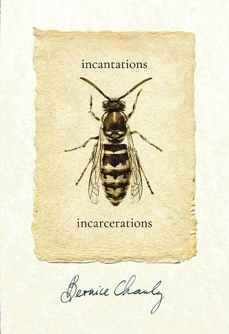 Cover of "Incantations/Incarcerations" by Bernice Chauly
