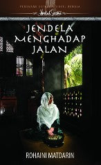 Jendela Menghadap Jalan (Pemenang Tempat Kedua Kategori Novel Remaja)(Hadiah Sastera 2008)