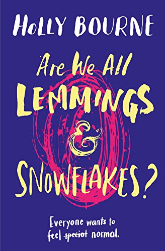 ARE WE ALL LEMMINGS SNOWFLAKES?