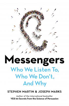 Messengers : Who We Listen To, Who We Don't, And Why