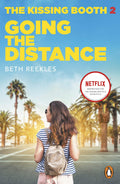 Going the Distance (The Kissing Booth 2)