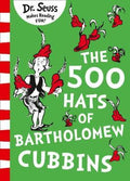 DR. SEUSS: The 500 Hats of Bartholomew Cubbins