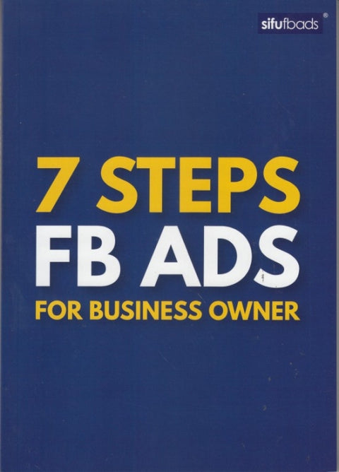 7 STEPS FB ADS FOR BUSINESS OWNER