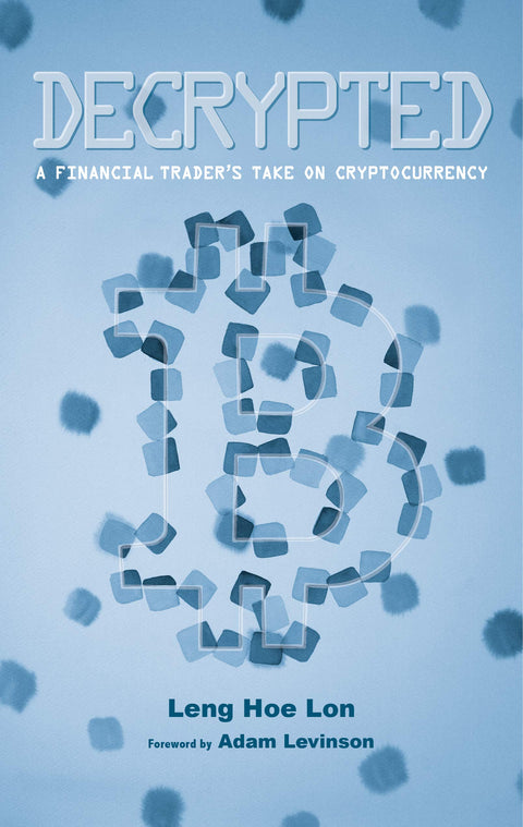 Decrypted: A financial trader’s take on cryptocurrency