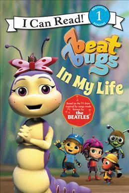 I CAN READ LEVEL 1: BEAT BUGS: IN MY LIFE