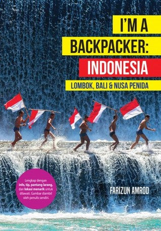 I'm a Backpacker: Indonesia - Lombok, Bali & Nusa Penida