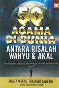 50 Agama di Dunia: Antara Risalah Wahyu & Akal