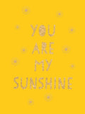 You Are My Sunshine - MPHOnline.com