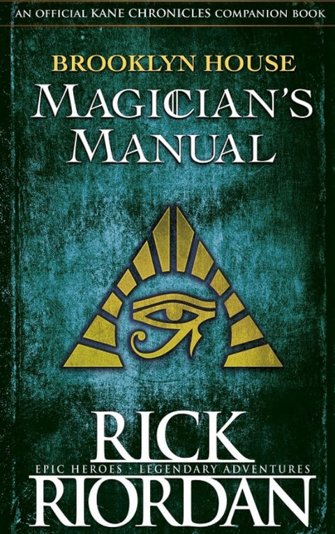 Brooklyn House Magician’s Manual (Kane Chronicles)