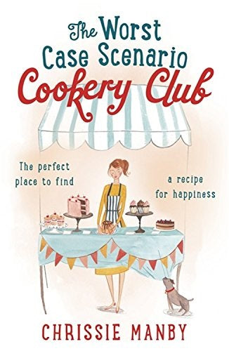 The Worst Case Scenario Cookery Club: The Perfect Place to Find a Recipe for Happiness