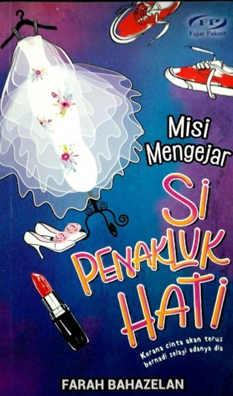 Misi Mengejar Si Penakluk Hati