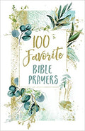 100 FAVORITE BIBLE PRAYERS