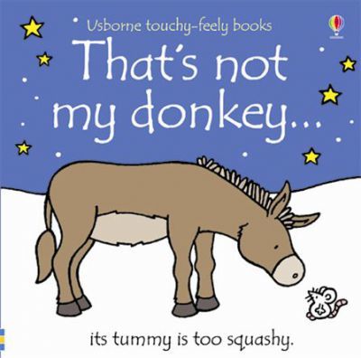 That's Not My Donkey ( Usborne Touchly-Feely Books)