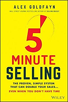 5 MINUTE SELLING: THE PROVEN, SIMPLE SYSTEM THET CAN DOUBLE