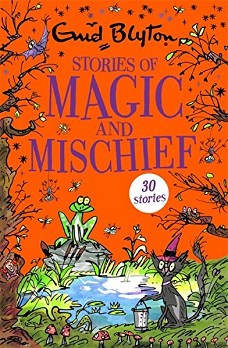 Stories of Magic and Mischief: Contains 30 classic tales (Bumper Short Story Collections)