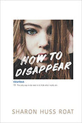 How to Disappear