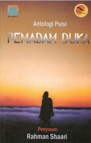 ANTOLOGI PUISI: PEMADAM DUKA