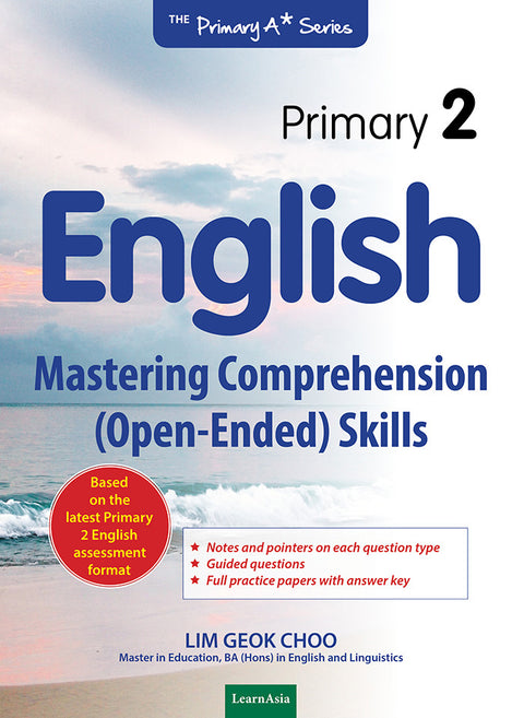 PRIMARY 2 ENGLISH MASTERING COMPREHENSION (OPEN-ENDED) SKILL