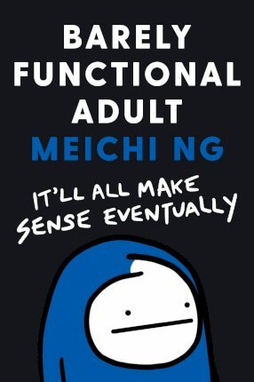 Barely Functional Adult