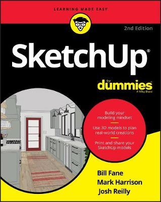 SKETCHUP FOR DUMMIES, 2ND EDITION