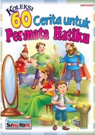 KOLEKSI 60 CERITA UNTUK PERMATA HATIKU - BUKU 1