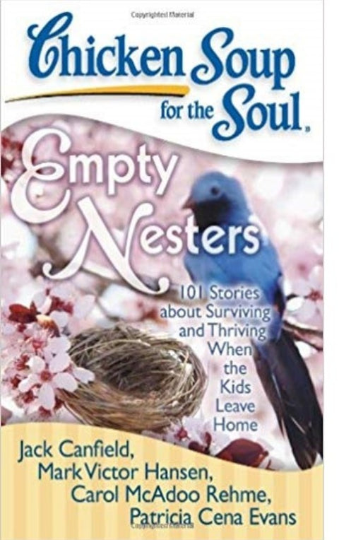 CHICKEN SOUP FOR THE SOUL:EMPTY NESTERS