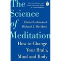 THE SCIENCE OF MEDITATION: HOW TO CHANGE YOUR BRAIN, MIND AN