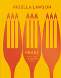 FEAST:FOOD THAT CELEBRATES LIFE