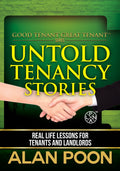 Good Tenant Great Tenant: Untold Tenancy Stories (Real Life Lessons for Tenants and Landlords)