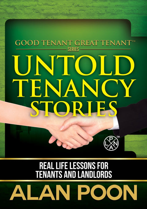 Good Tenant Great Tenant: Untold Tenancy Stories (Real Life Lessons for Tenants and Landlords)