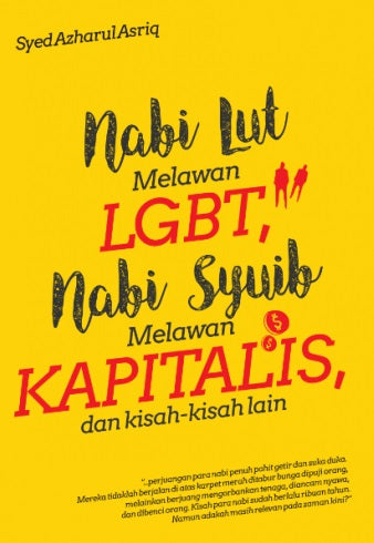 Nabi Lut Melawan LGBT, Nabi Syuib Melawan KAPITALIS, dan kisah-kisah lain