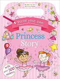 Write Your Own Princess Story (BLOOMSBURY)