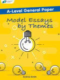 A-Level General Paper Model Essays by Themes