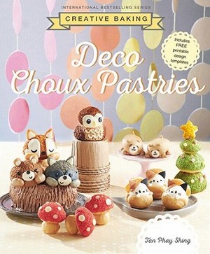 Creative Baking: Deco Choux Pastries