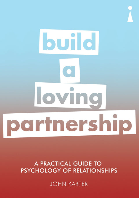 Introducing Psychology Of Relationships (Practical Guide)