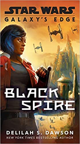 GALAXY`S EDGE: BLACK SPIRE (STAR WARS)