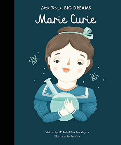 Little People, BIG DREAMS: Marie Curie - MPHOnline.com