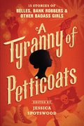 A Tyranny Of Petticoats