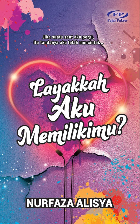 LAYAKKAH AKU MEMILIKIMU?