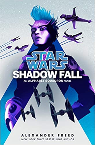 Shadow Fall (Star Wars) : An Alphabet Squadron Novel