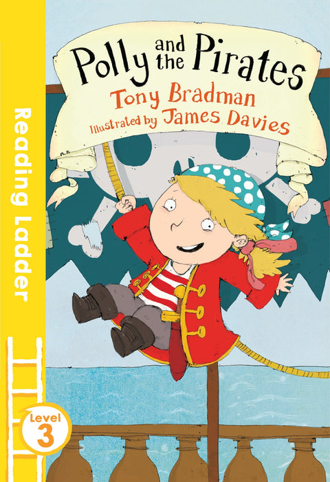 Polly And The Pirates (Reading Ladder Level 3)