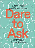 Dare to Ask