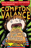 Compton Valance: The Most Powerful Boy in the Universe