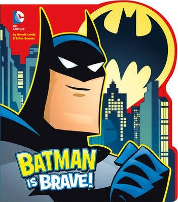 Batman Is Brave!