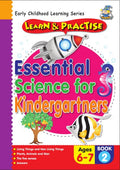 ESSENTIAL SCIENCE FOR KINDERGARTNERS BOOK 2 AGES 6-7