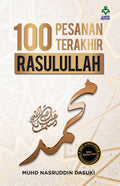 100 Pesanan Terakhir Rasulullah (Edisi Kemas Kini) - MPHOnline.com