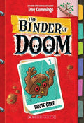 THE BINDER OF DOOM #1: BRUTE-CAKE