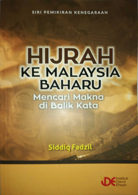 Hijrah Ke Malaysia Baharu: Mencari Makna di Balik Kata