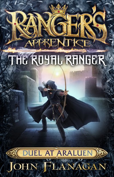 ROYAL RANGER DUEL AT ARALUEN (RANGER`S APPRENTICE #14)