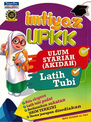 IMTIYAZ UPKK- ULUM SYARIAH (AKIDAH) - LATIH TUBI